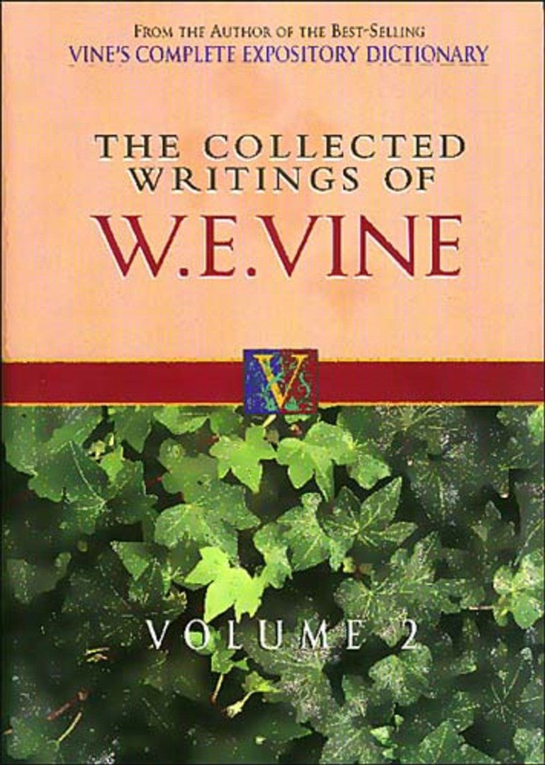 Collected Writings Of W. E. Vine, Volume 2 - Re-vived