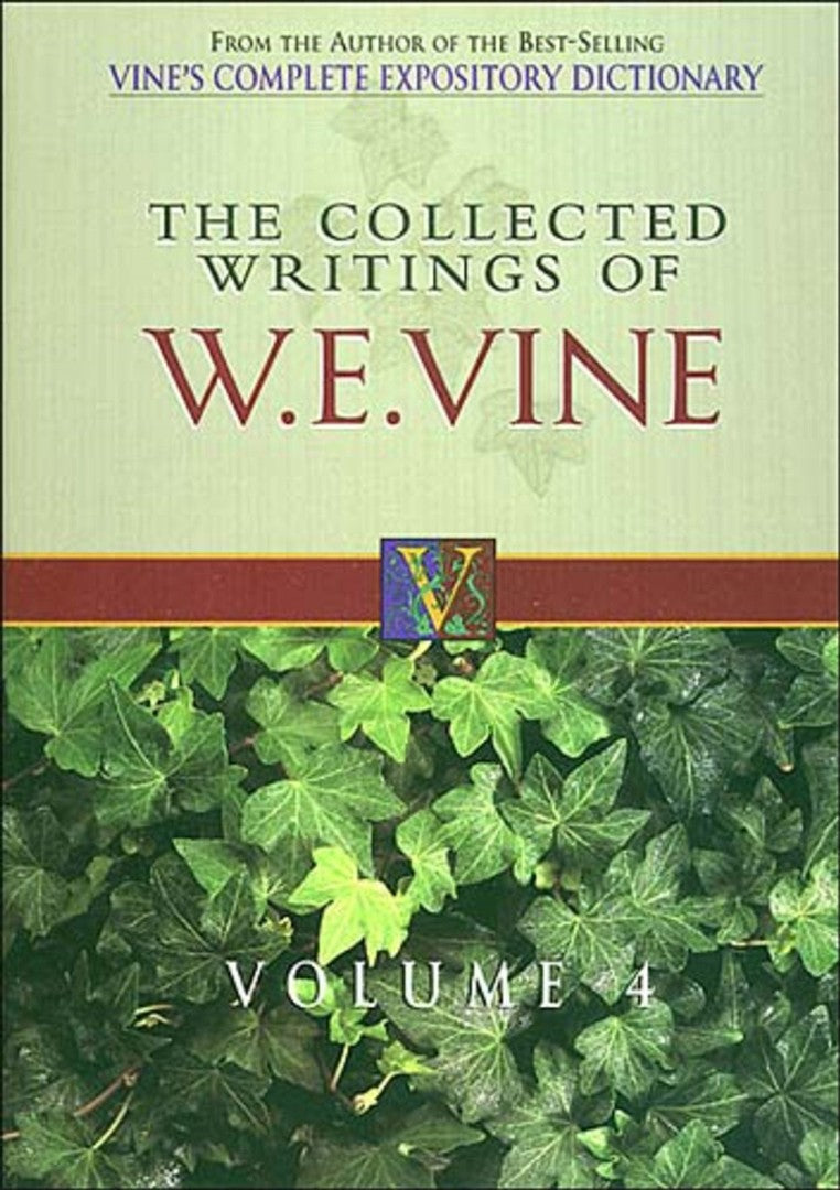 Collected Writings Of W. E. Vine, Volume 4 - Re-vived