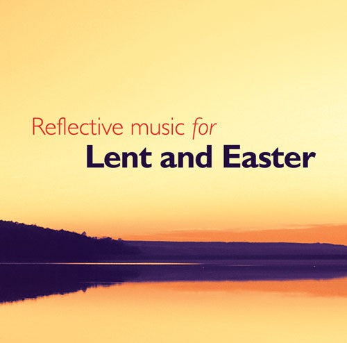 Reflective Music For Lent And Easter CD - Re-vived