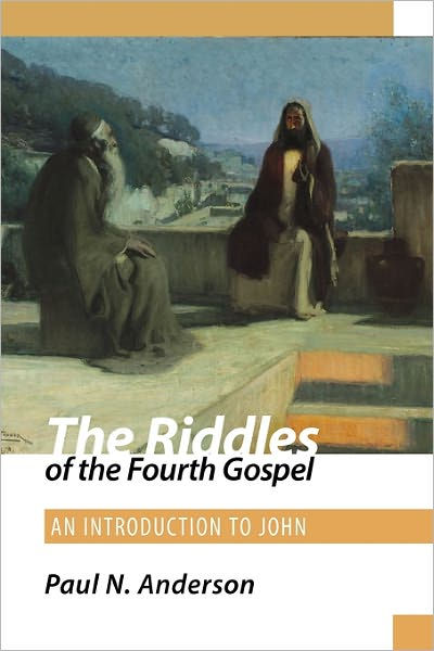 The Riddles of the Fourth Gospel - Re-vived