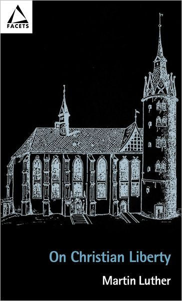 On Christian Liberty - Re-vived
