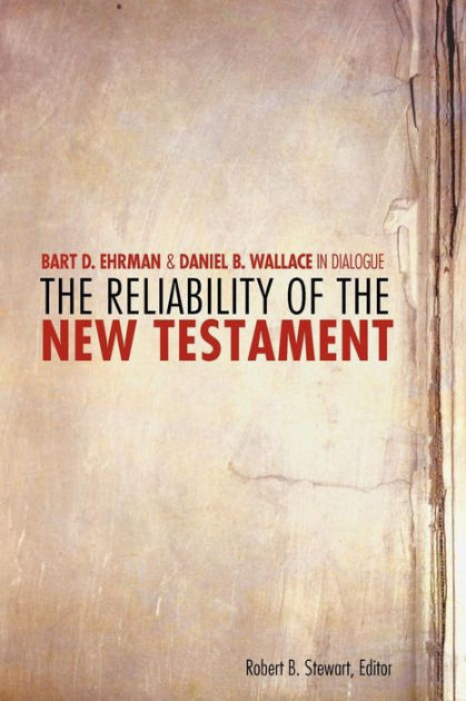 The Reliability of the New Testament - Re-vived