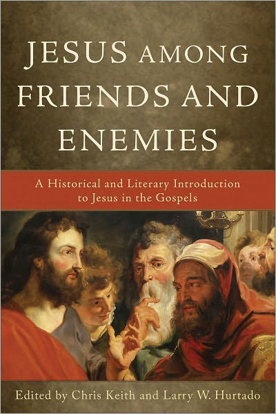 Jesus Among Friends and Enemies - Re-vived
