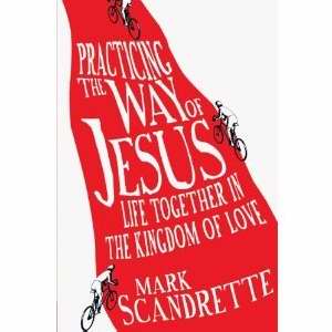 Practicing The Way Of Jesus - Re-vived