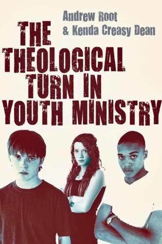 The Theological Turn in Youth Ministry - Re-vived