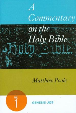 Commentary On The Holy Bible, Volume 1 - Re-vived