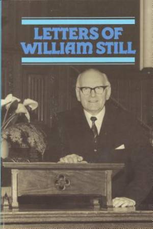 Letters of William Still - Re-vived
