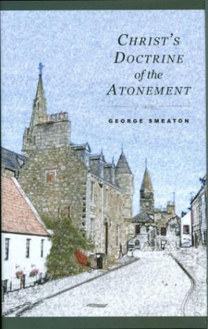 Christ's Doctrine Of The Atonement - Re-vived