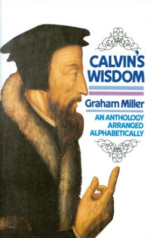 Calvin's Wisdom - Re-vived