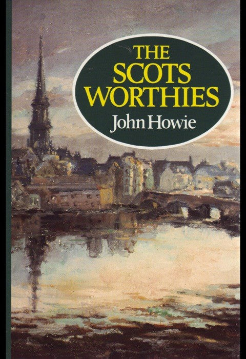 The Scots Worthies - Re-vived