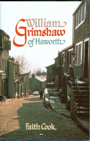 William Grimshaw of Haworth - Re-vived