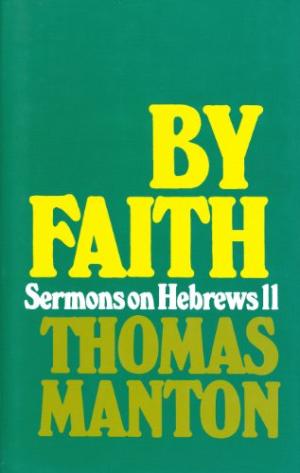 By Faith Sermons On Hebrews 11 - Re-vived