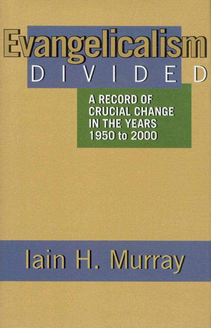 Evangelicalism Divided - Re-vived
