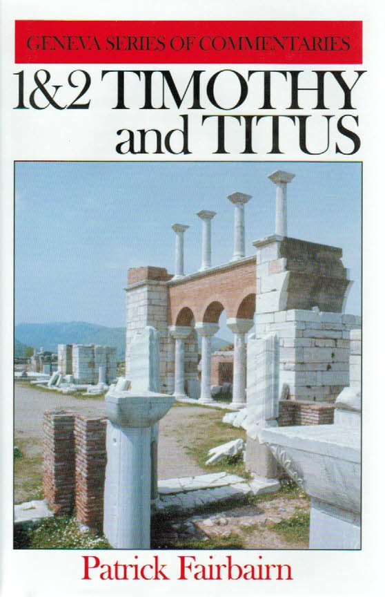 1&2 Timothy And Titus - Geneva Series of Commentaries - Re-vived