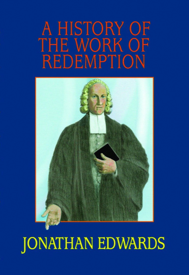 A History Of The Work Of Redemption - Re-vived