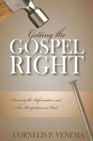 Getting The Gospel Right - Re-vived