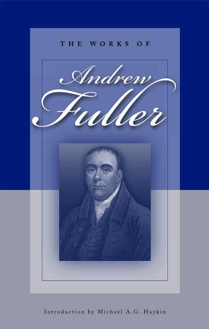 Works Of Andrew Fuller, The H/b - Re-vived