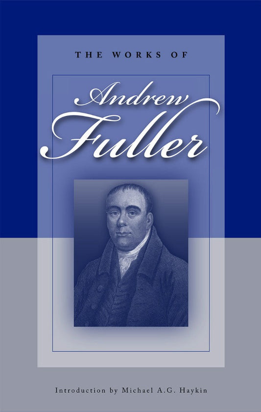 Works Of Andrew Fuller, The H/b - Re-vived