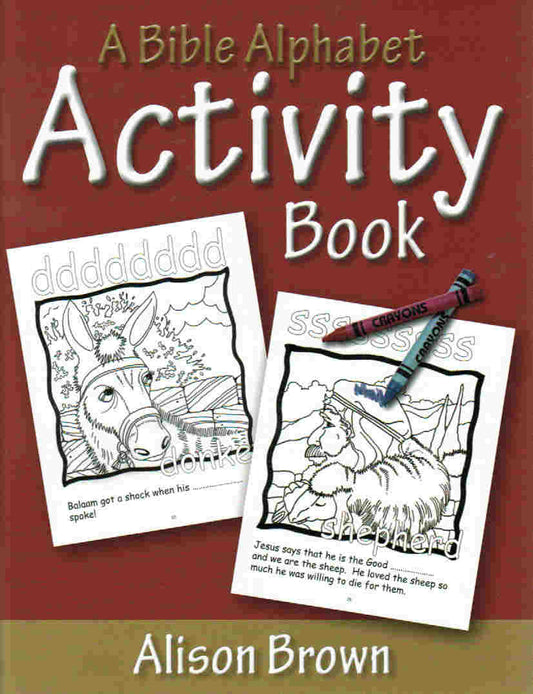 A Bible Alphabet Activity Book - Re-vived