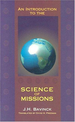 Introduction to the Science of Missions, An - Re-vived