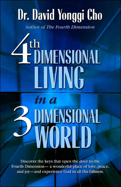 4th Dimensional Living in a 3 Dimensional World - Re-vived
