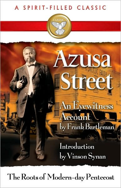 Azusa Street: An Eyewitness Account - Re-vived