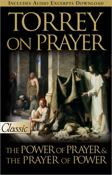 Torrey On Prayer - Re-vived
