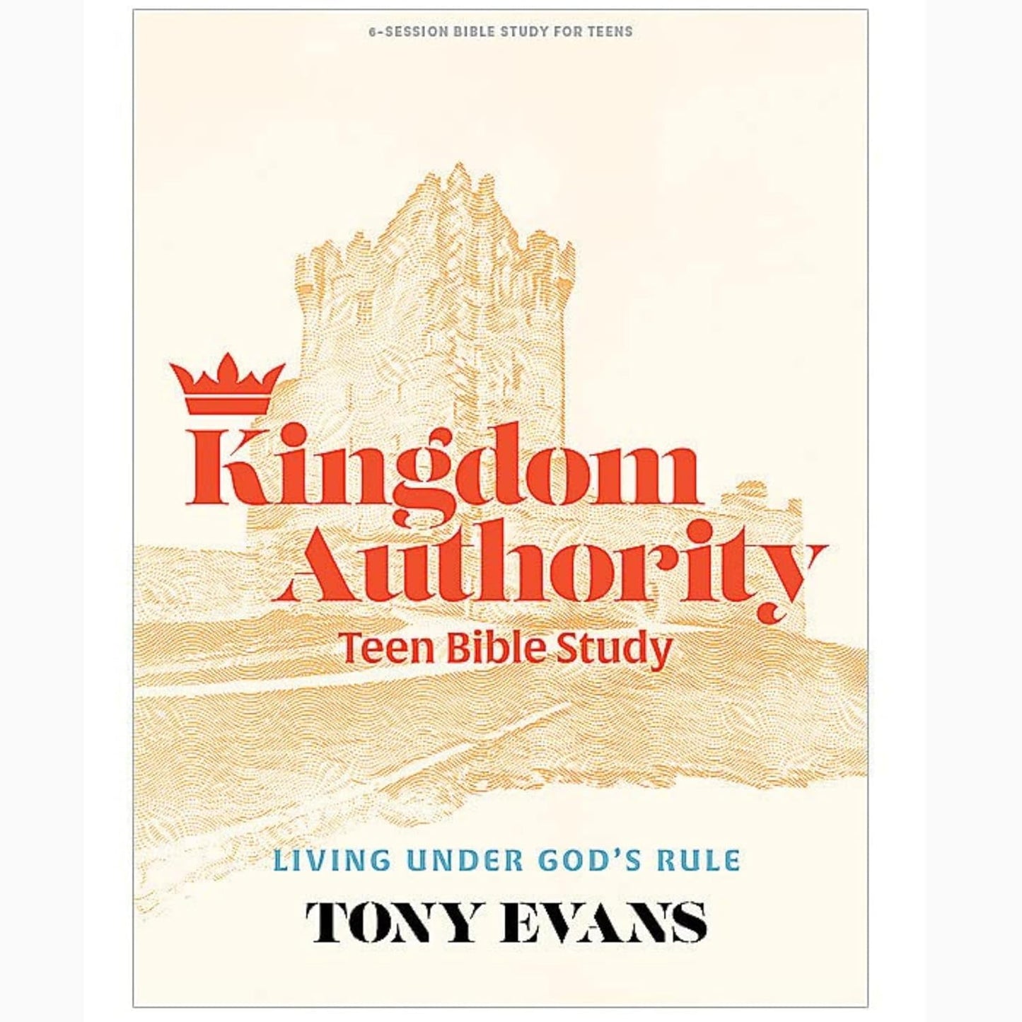 Kingdom Authority Teen Bible Study Book