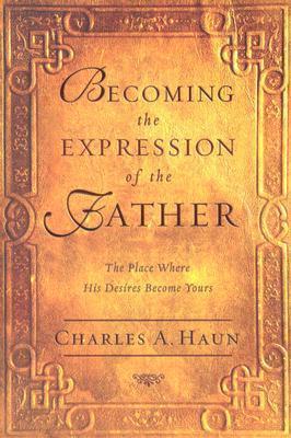 Becoming The Expression Of The Father - Re-vived
