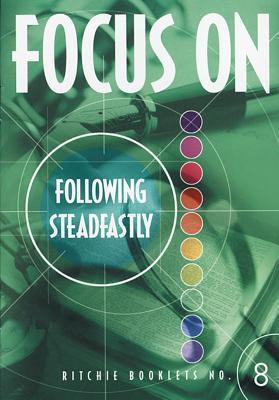 RB: 8 Focus On Following Steadfastly - Re-vived