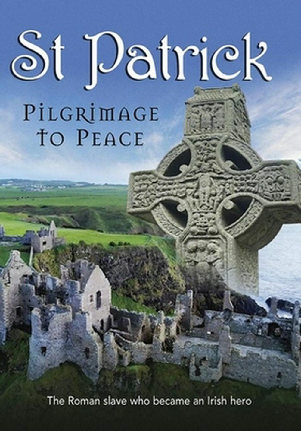 St Patrick: Pilgrimage to Peace DVD - Re-vived