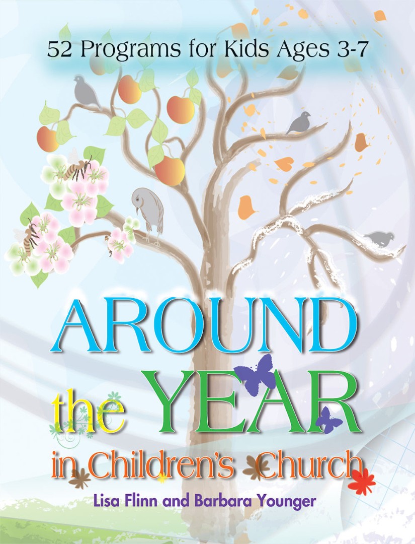 Around The Year In Children's Church - Re-vived