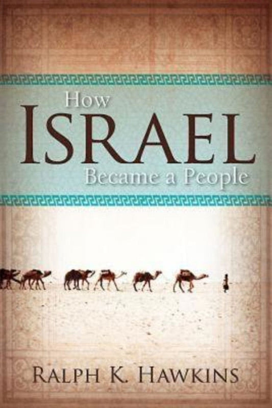 How Israel Became A People - Re-vived