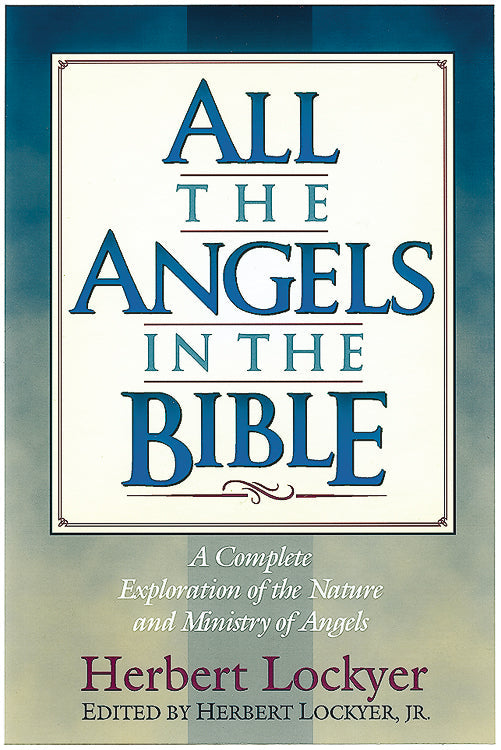 All the Angels in the Bible - Re-vived