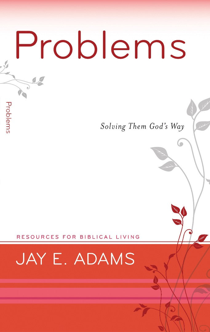 Problems: Solving Them God's Way - Re-vived