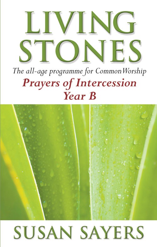 Living Stones Prayers of Intercession Year B - Re-vived
