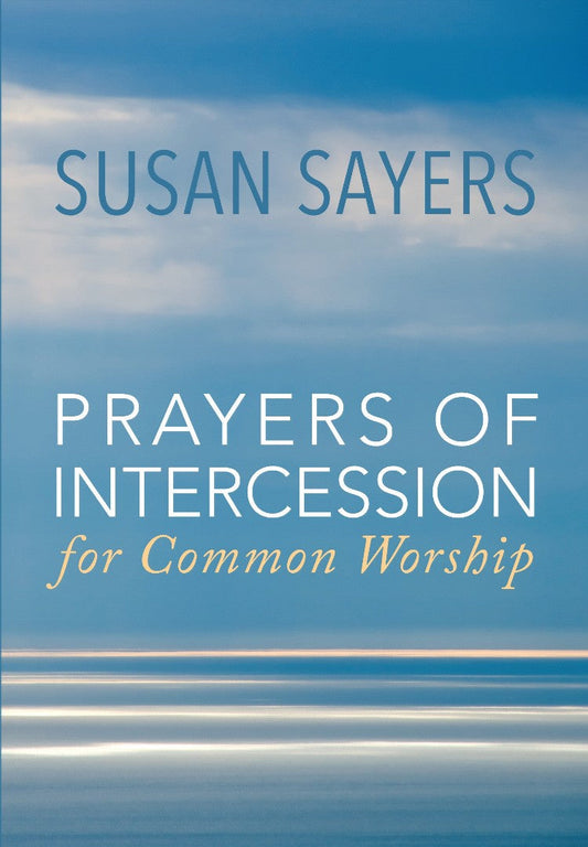 Prayers of Intercession for Common Worship - Re-vived