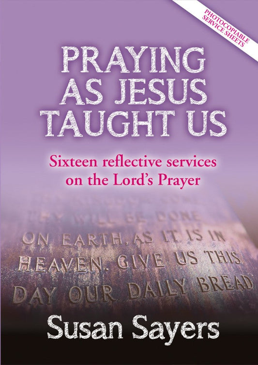Praying as Jesus Taught Us - Re-vived