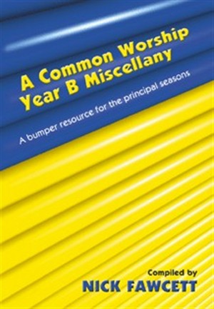 A Common Worship Miscellany Year B - Re-vived