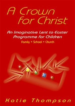 A Crown for Christ - Re-vived