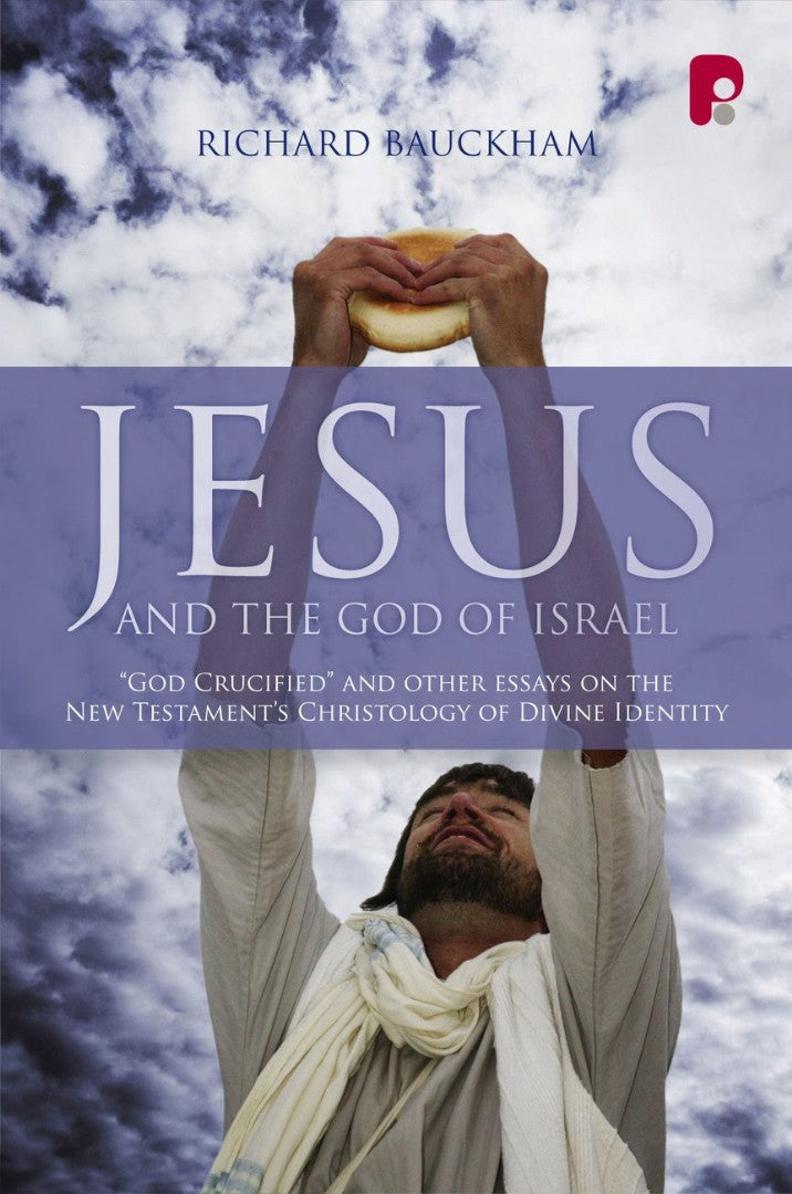 Jesus and the God of Israel - Re-vived