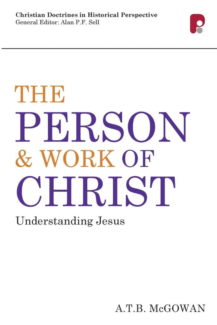The Person And Work Of Christ - Re-vived