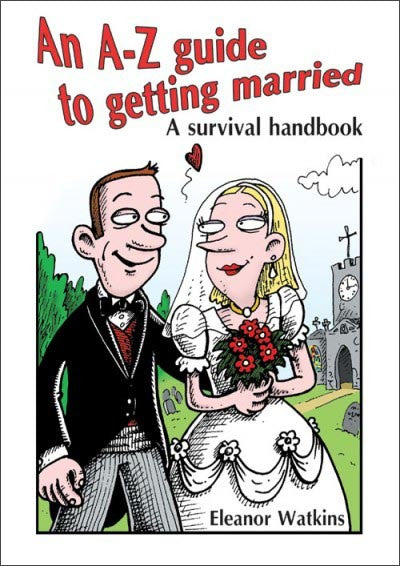 An A-Z Guide to Getting Married - Re-vived
