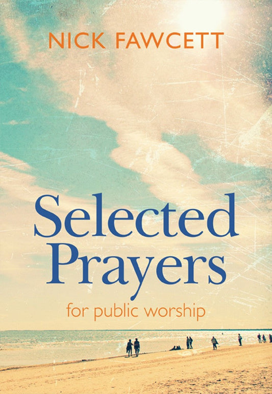Selected Prayers for Public Worship - Re-vived