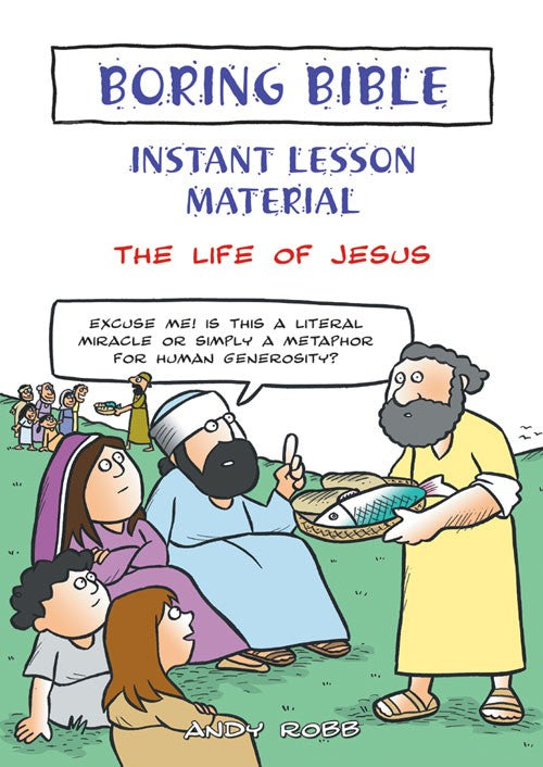 Boring Bible: The Life of Jesus - Re-vived
