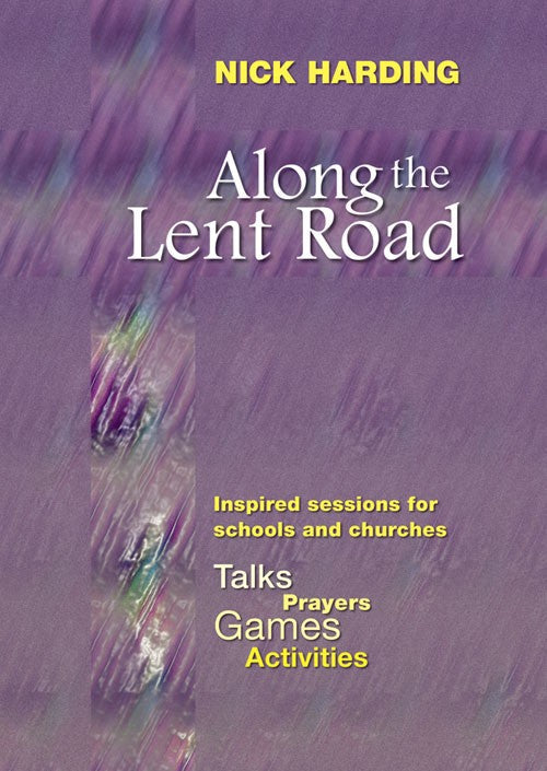 Along the Lent Road - Re-vived