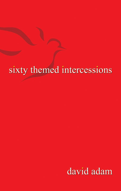 Sixty Themed Intercessions - Re-vived