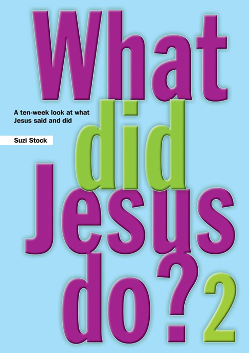 What Did Jesus Do? Book 2 - Re-vived