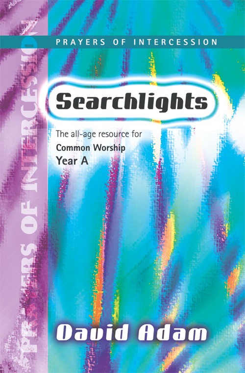 Searchlights Prayers of Intercession Year A - Re-vived