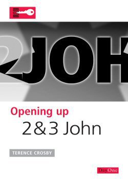 Opening Up 2 & 3 John - Re-vived